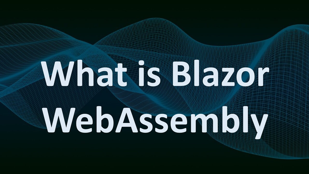 what-is-blazor-webassembly